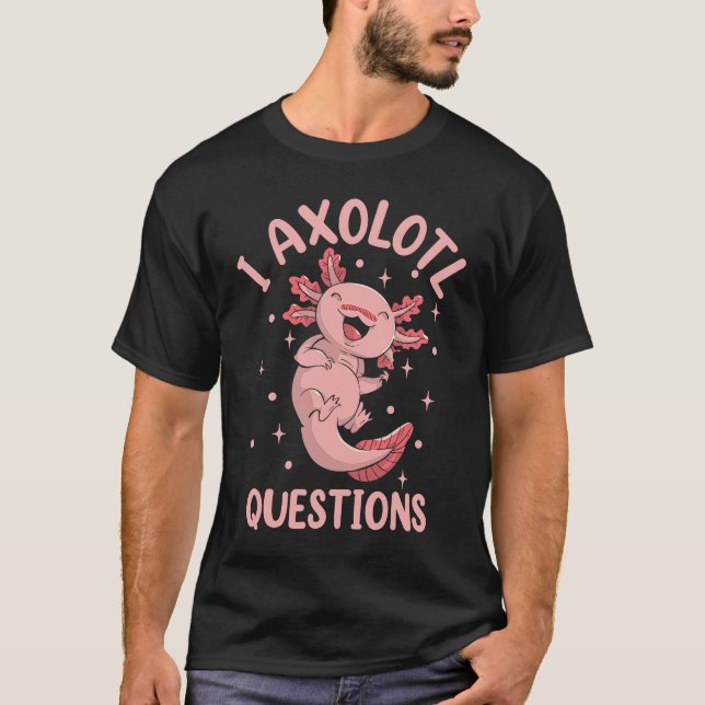 Camiseta Salamander Stuff I Axolotl Questions (Anverso)