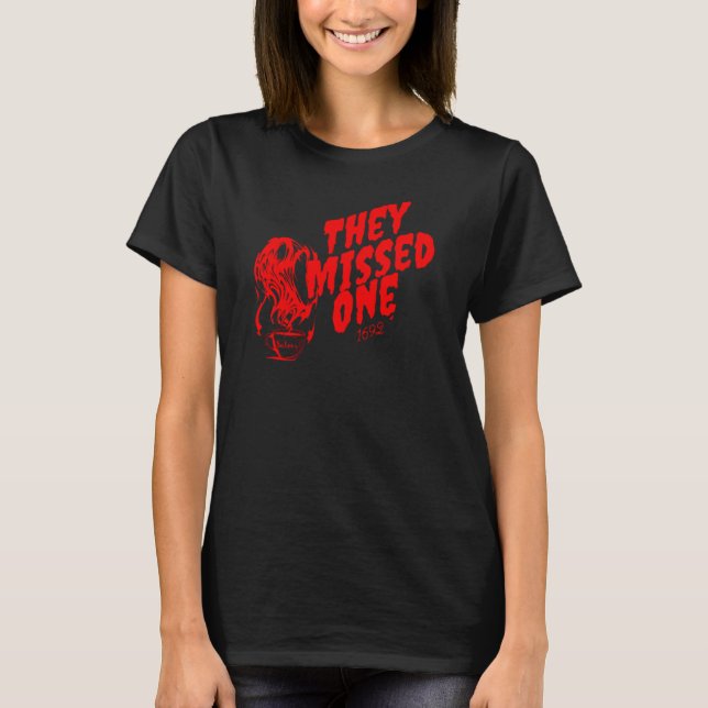 Camiseta Salem 1692 they missed one (Anverso)