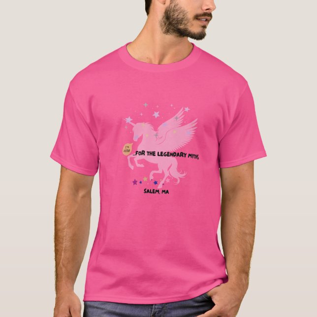 Camiseta Salem Unicorn "Estoy aquí por los mitos legendario (Anverso)