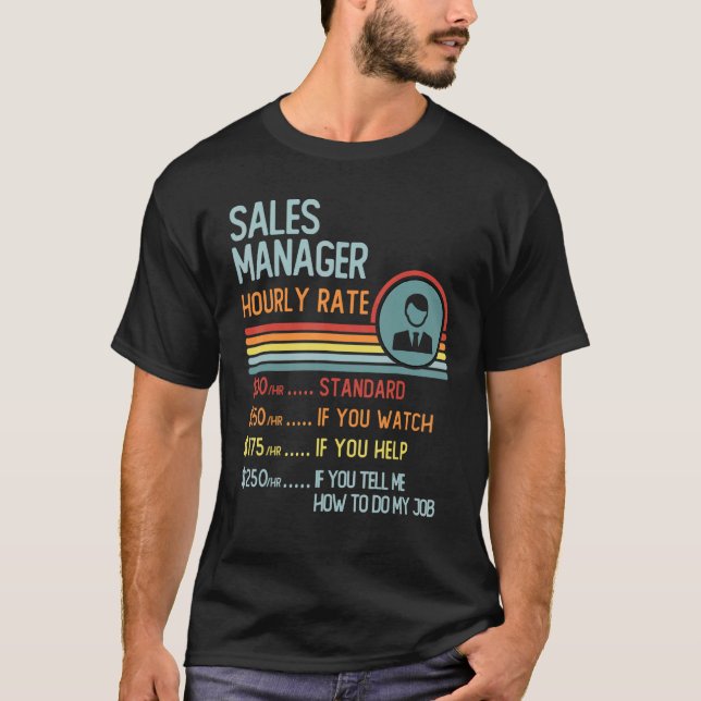 Camiseta Sales Manager Hourly Rate T-Shirt Retro Job Title (Anverso)