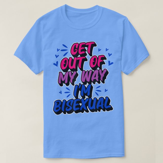 Camiseta Salgan De Mi Camino Soy Bisexual Funny Bi Pri. (Diseño del anverso)
