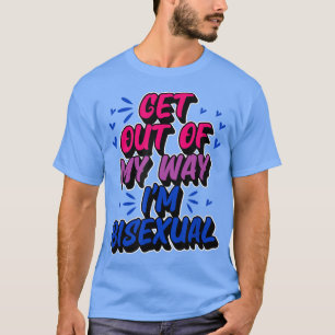 Camiseta Salgan De Mi Camino Soy Bisexual Funny Bi Pri.