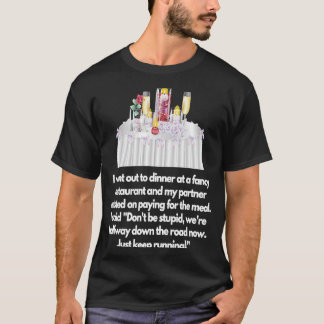 Camiseta Salí a cenar en un restaurante elegante.