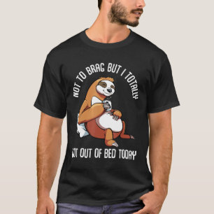 Camiseta Salí De La Cama Hoy, Laz, Divertido Animal Sleepy
