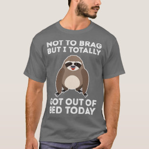 Camiseta Salí Totalmente De La Cama Hoy Divertido Sloth