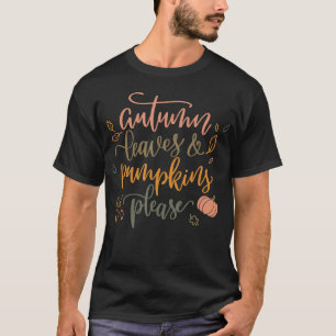 Camiseta SALIDAS Y BOMBAS DE OTOÑO, POR FAVOR, DIVERTIDA te
