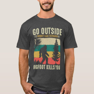 Camiseta Salir Afuera Peor Escenario Bigfoot Te Mata