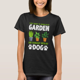 Camiseta Salir con mi perro y jardinero de perro de jardine