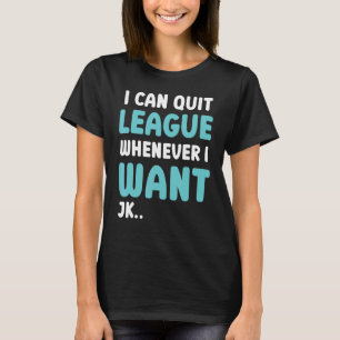 Camiseta Salir de la liga cuando quiera un videojuego 6