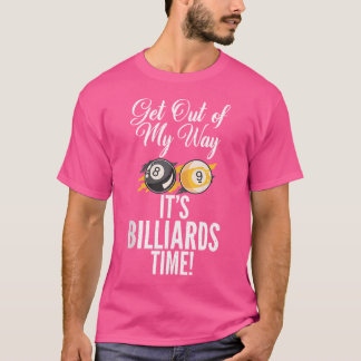 Camiseta Salir De Mi Camino Billiards Time Pool