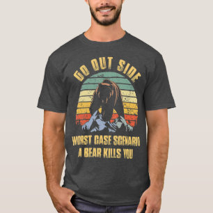 Camiseta Salir Del Peor Escenario Funda Un Oso Te Matará