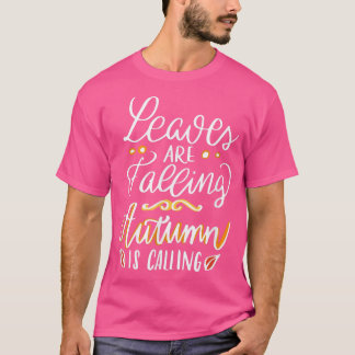 Camiseta Salir está cayendo El otoño está llamando