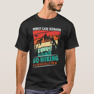 Camiseta Salir Fuera Del Peor Escenario Funda Un Oso Te Mat