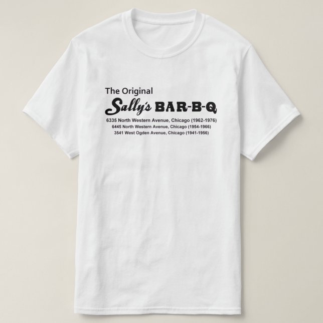 Camiseta Sally's Bar-B-Q Restaurant, Chicago, IL (1941-1976 (Diseño del anverso)