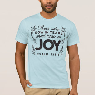 Camiseta Salmo 126:5 Tipografía de las Escrituras – Cosecha