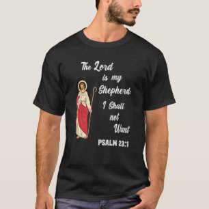 Camiseta Salmo 231 El Señor Es Mi Pastor No Desearé