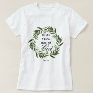 Camiseta Salmo 46:10 Be Still and Know