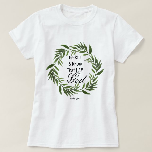 Camiseta Salmo 46:10 Be Still and Know (Diseño del anverso)