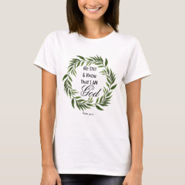 Camiseta Salmo 46:10 Estate Quieto y Conoce