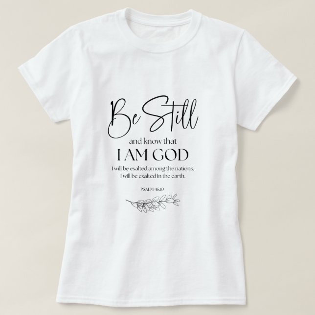 Camiseta Salmo 46:10 Permaneced y sepan que soy Dios (Diseño del anverso)