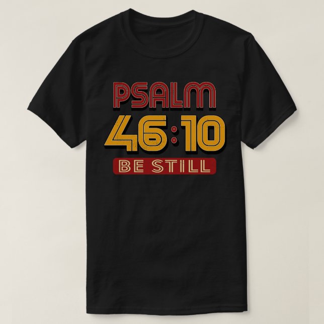 Camiseta Salmo de época 10 Be Still Bible Verse Textos (Diseño del anverso)