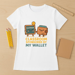 Camiseta Salón de clases patrocinado por mi profesor de car