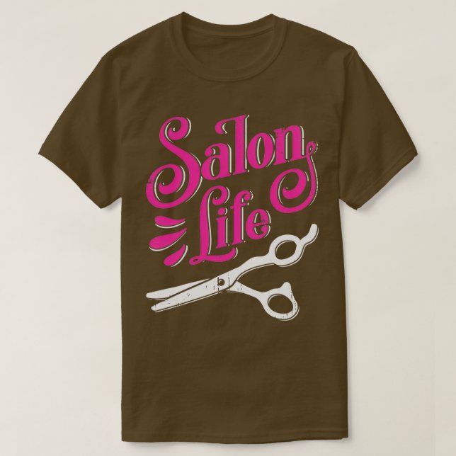 Camiseta Salon Life Hairdresser Barber Hair Stylist Gift (Diseño del anverso)