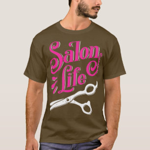 Camiseta Salon Life Hairdresser Barber Hair Stylist Gift