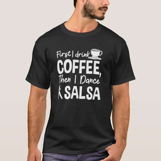 Camiseta Salsa Dance Latin Genre Salsera Salsero Coff (Anverso)