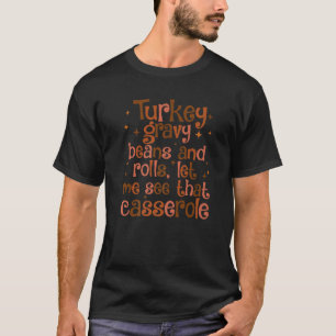 Camiseta Salsa De Pavo Frijoles Y Panecillos Déjame Ver Esa