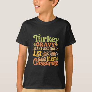 Camiseta Salsa De Pavo Frijoles Y Panecillos Déjame Ver Ese