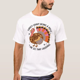 Camiseta Salsa de pavo frijoles y rollos déjame ver esa cac