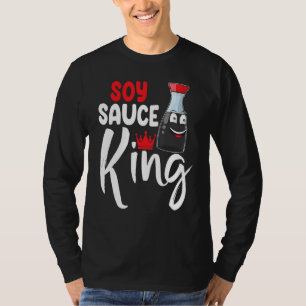 Camiseta Salsa de soja es salsa de reyes para mujeres amor