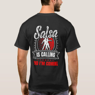 Camiseta Salsa está llamando y yo estoy viniendo por una mú