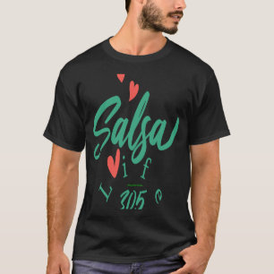 Camiseta Salsa Life 305 Salsa Dancer