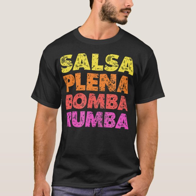 Camiseta Salsa Plena Bomba Rumba Música Latina Bailando (Anverso)