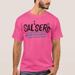 Camiseta Salsero Certificado Salsa Dance