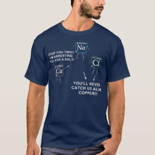 Camiseta Salt and Copper Periodic Table Funny Chemistry Sci