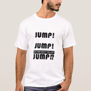 Camiseta ¡Salta! Diseño de eslóganes del reproductor de vid