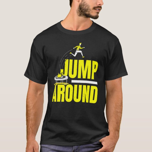 Camiseta Saltar Alrededor De Salto De Trampoliner Trampolin (Anverso)