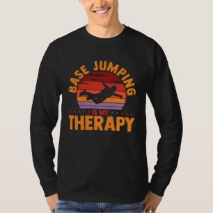 Camiseta Saltar en Base es mi terapia Paracaidista Base