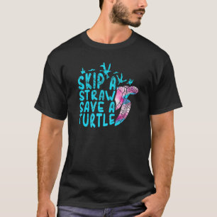 Camiseta Saltar Una Paja Salvar A Una Tortuga Acuática Tort