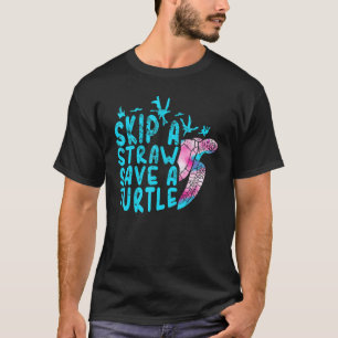 Camiseta Saltar Una Paja Salvar A Una Tortuga Acuática Tort