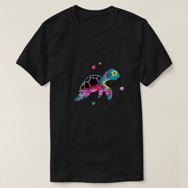 Camiseta Saltar Una Paja Salvar A Una Tortuga Salvar A Las  (Diseño del anverso)