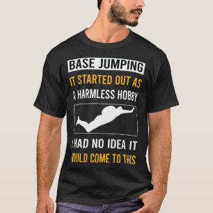 Camiseta Salto de base de hobby inofensivo