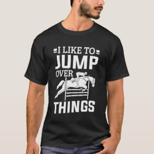 Camiseta Salto de caballo Me gusta saltar cosas Mostrar