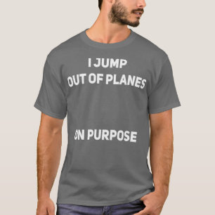 Camiseta Salto De Los Aviones A Propósito De Skydiver Funny