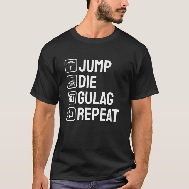 Camiseta Salto Die Gulag Repita Juego de Regalo Gracioso (Anverso)