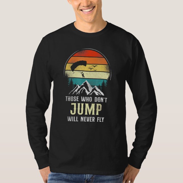 Camiseta Salto en Skydiving Will Fly Parachute Paraglide Re (Anverso)