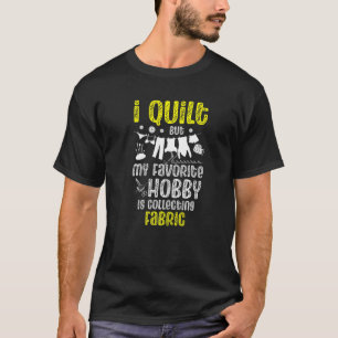 Camiseta Salto, Pero Mi Hobby Favorito Es Recolectar Tejido